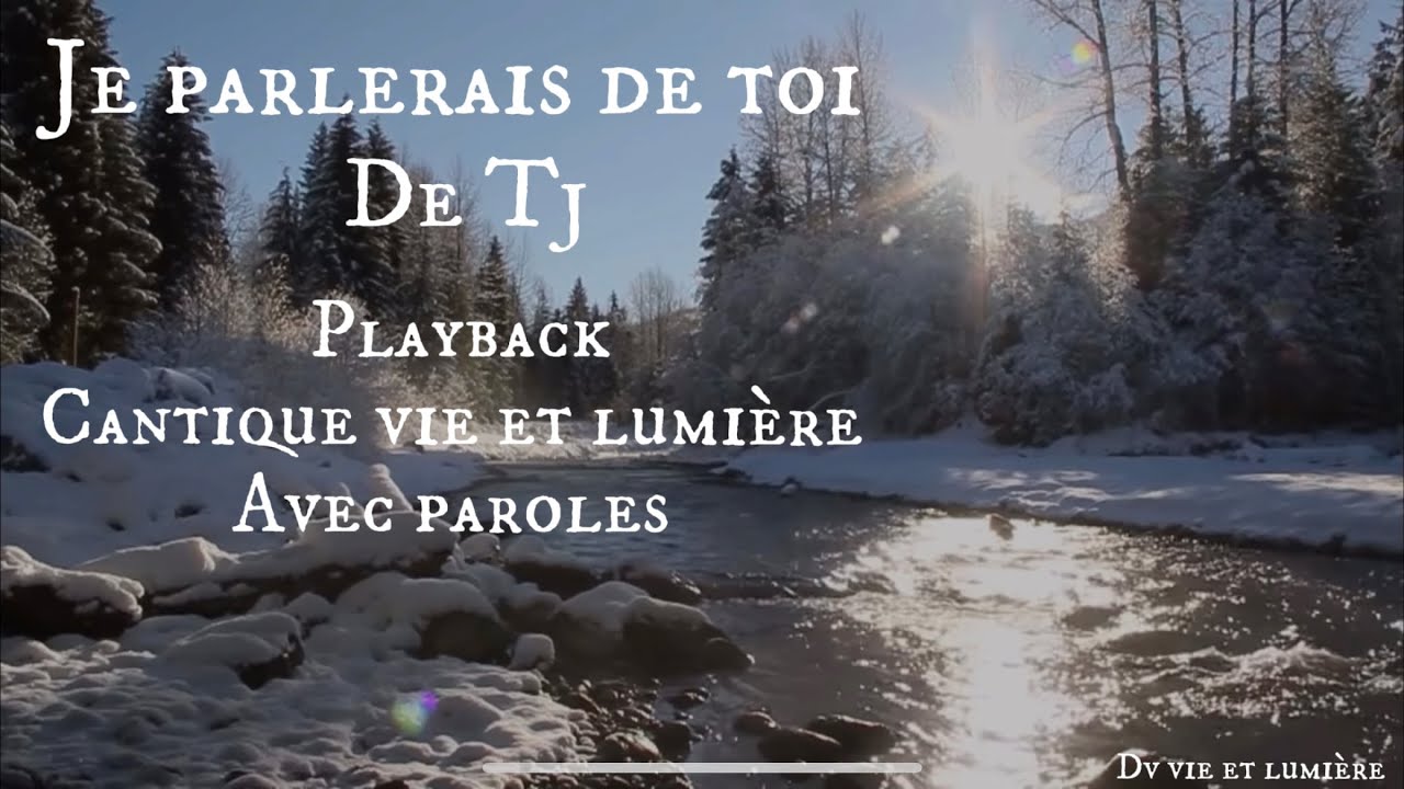 Playback 2023 - je parlerais de toi ( avec parole ) de Tj - cantique vie et lumière