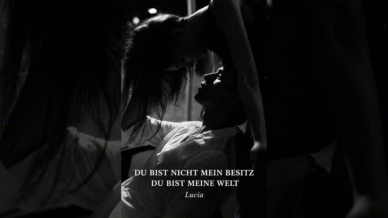 🎶 DU BIST NICHT MEIN BESITZ DU BIST MEINE WELT