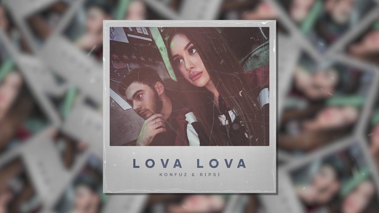Konfuz, RIPSI &mdash; LOVA LOVA