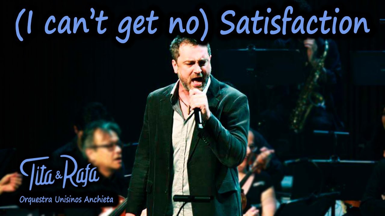 (I Can't Get No) Satisfaction (Rolling Stones) | Rafa Gubert | Orquestra Unisinos Anchieta
