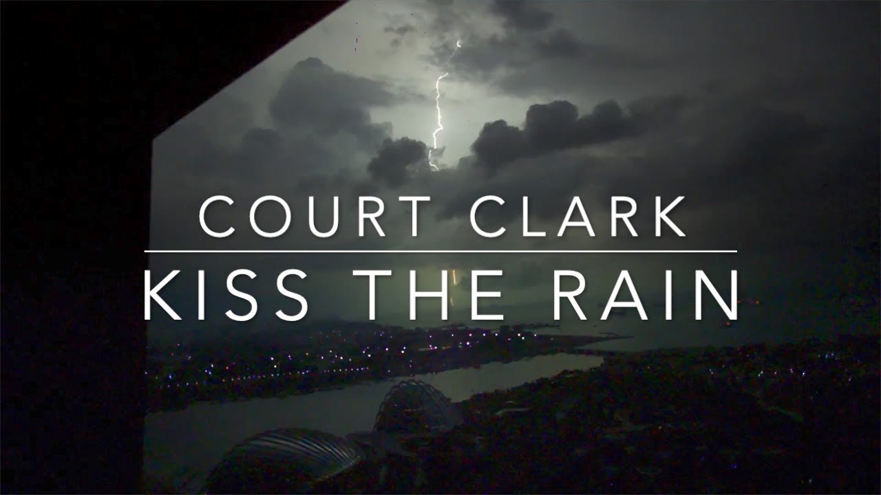 Court Clark - Kiss The Rain (Billie Myers Cover)