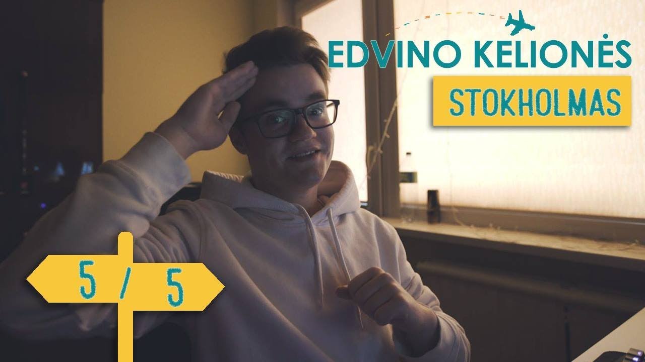Edvino Kelionės - Stokholmas || 5/5 || Laisvės TV X