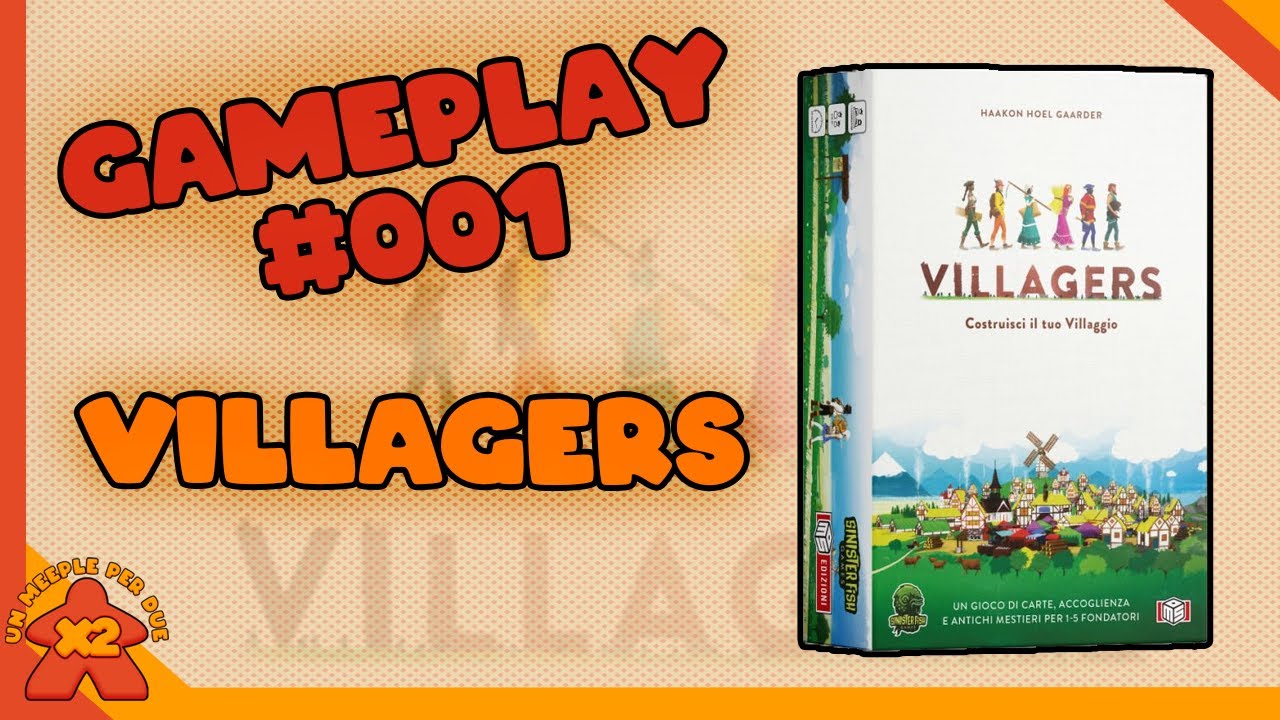 [Gameplay #001] VILLAGERS - Costruisci il tuo Villaggio! Partita Completa