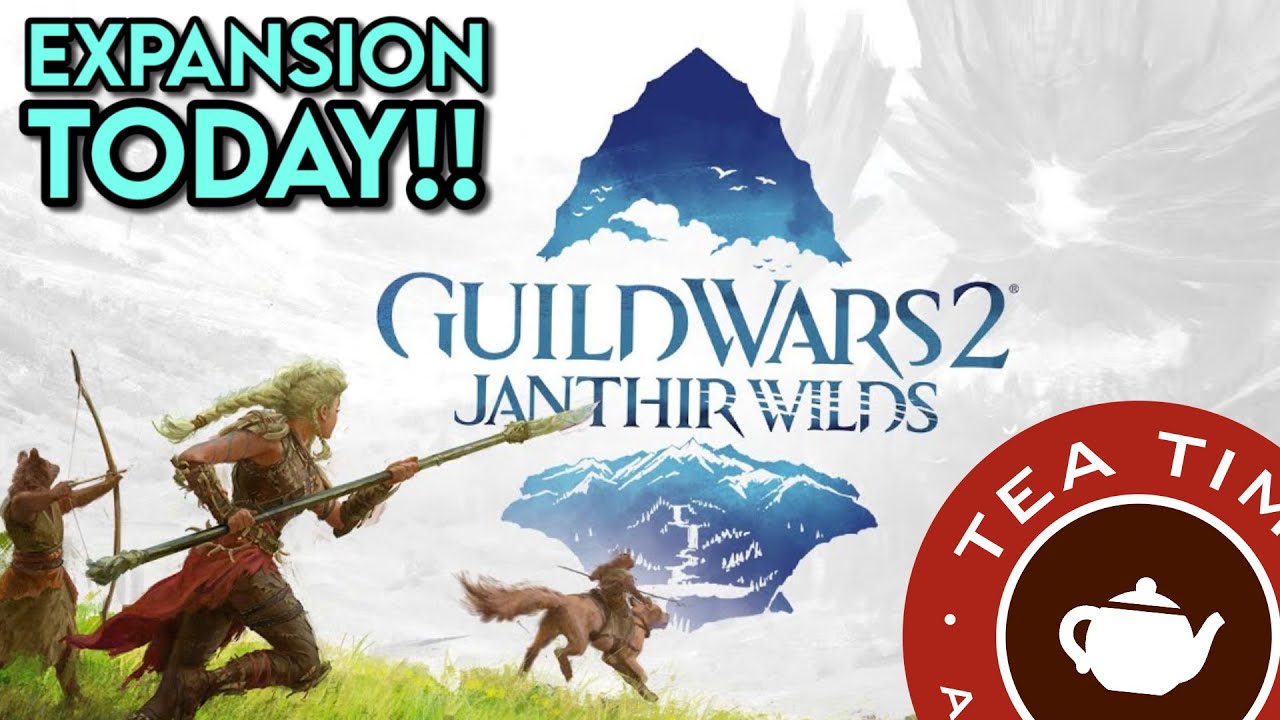 TeaTime: The Janthir Wilds Await - With @DarensHero, @Laranity and @Snebzor!