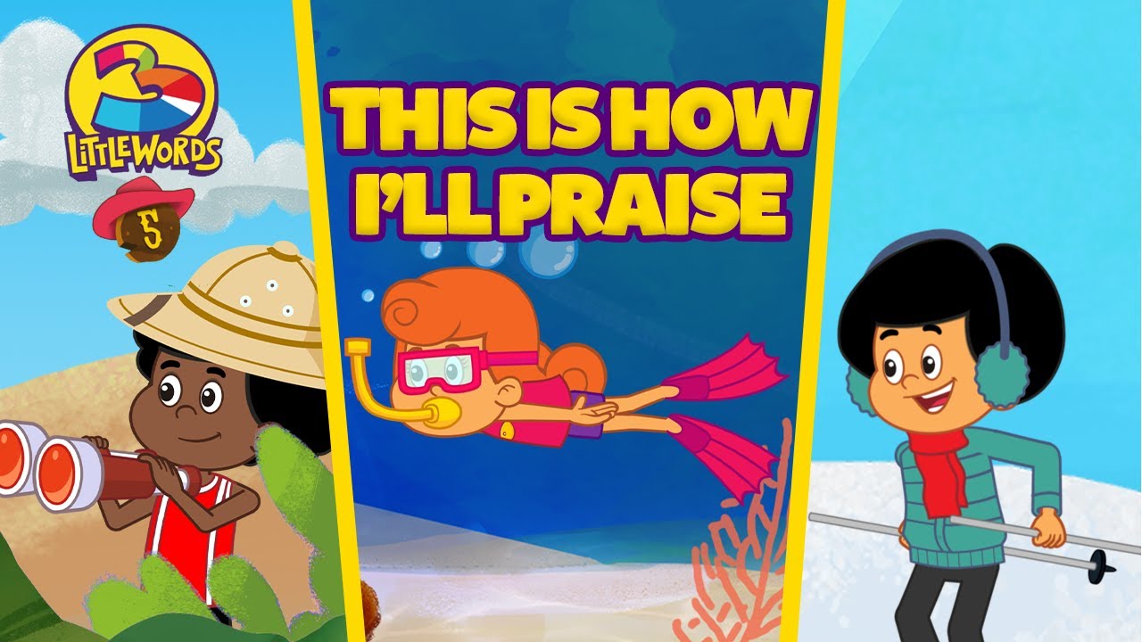 This is How I’ll Praise - 3 Little Words - Volume 5