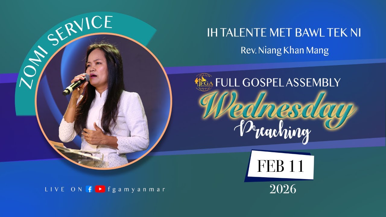 Midweek (Wednesday) Zomi Service [February 11, 2026]