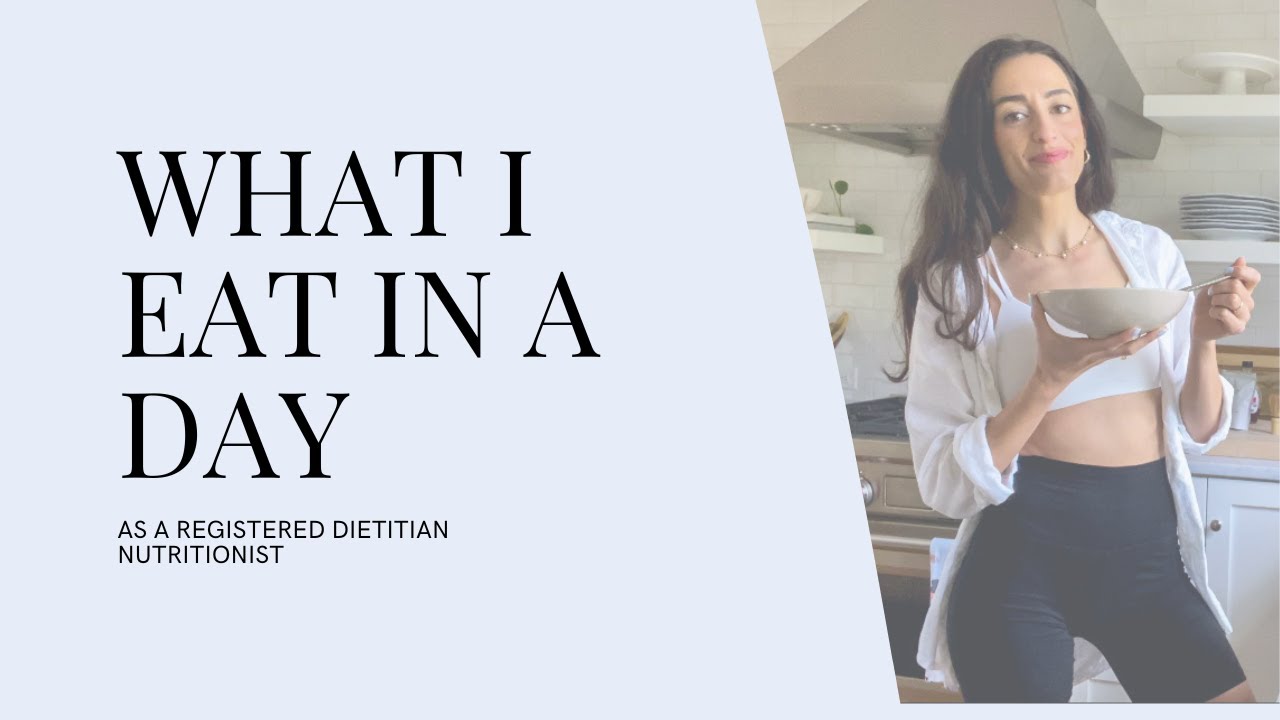 What I Eat In A Day As A Registered Dietitian Nutritionist