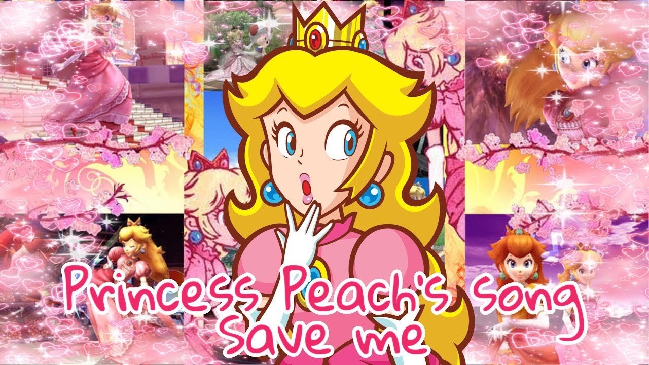 ♥Princess Peach’s Song - Save me♥