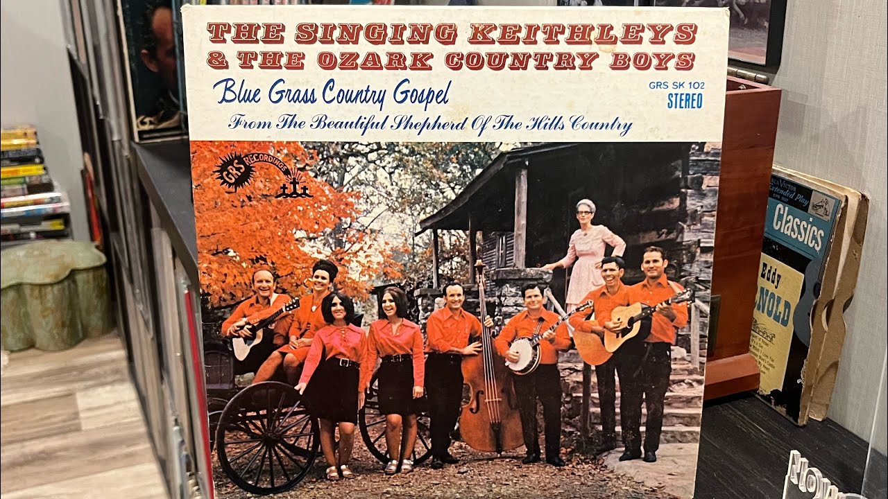 The Singing Keithleys & The Ozark Country Boys. Bluegrass Country Gospel
