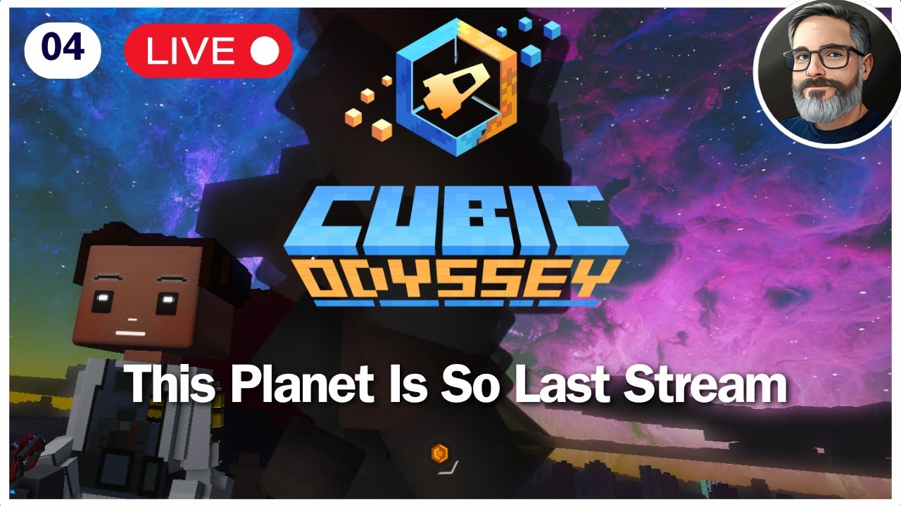 🔷 CUBIC ODYSSEY Livestream 04 – ☄ This Planet Is So Last Stream 🚀