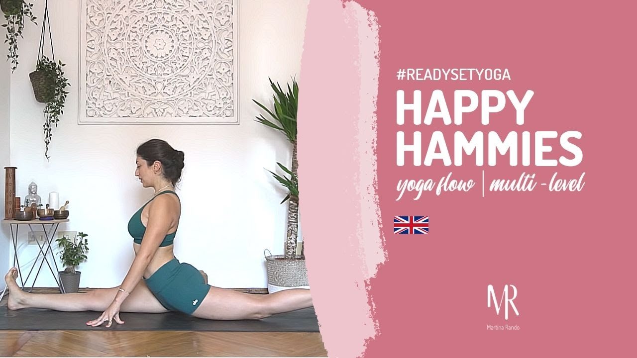 SPLITS FLOW for HAPPY HAMMIES - Yoga flow to stretch your hamstrings!