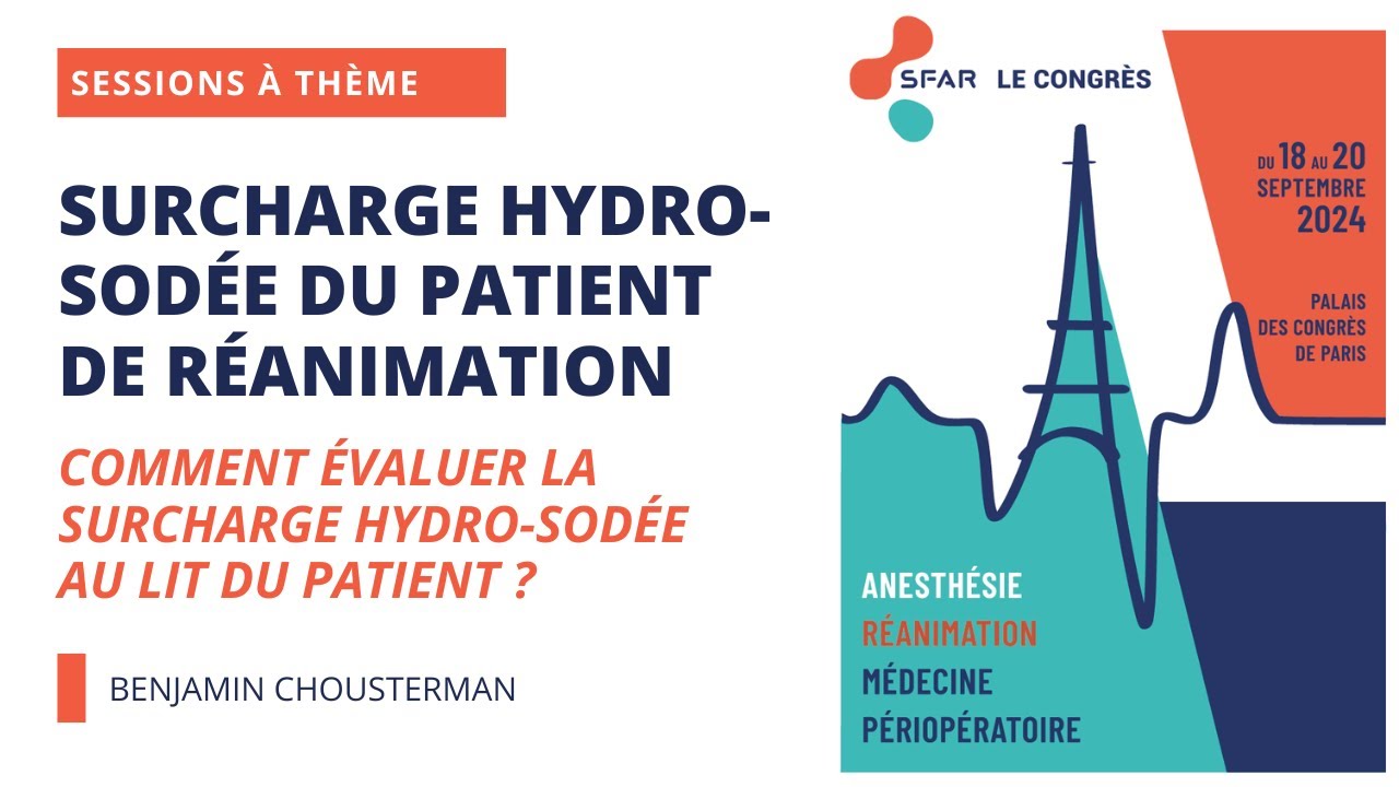 Surcharge hydro-sodée du patient de réanimation - Comment évaluer la surcharge hydro-sodée au...