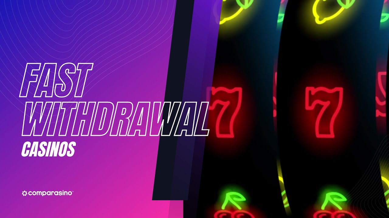 Fast Withdrawal Casinos