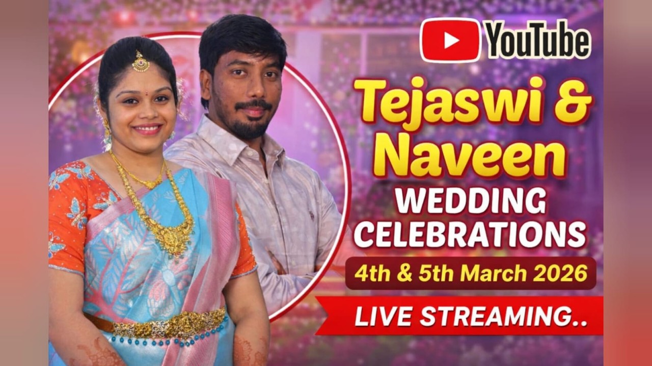 Tejaswi & Naveen Wedding Celebrations | 4th & 5th March | Live Starts At 7 PM