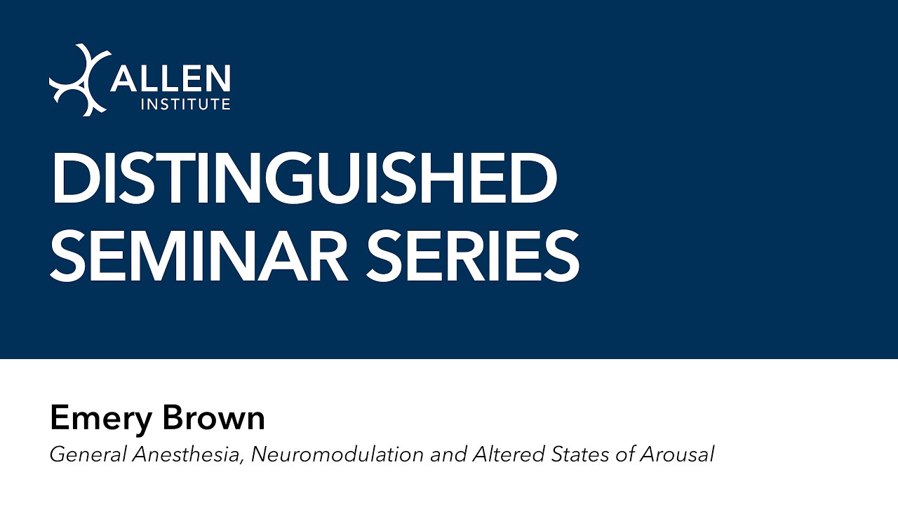 Distinguished Seminar: Emery Brown
