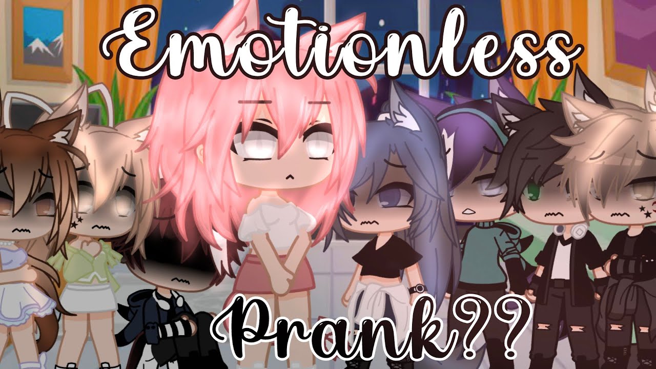 Emotionless Prank || Gacha Club || Different || Audrey Cookie ||