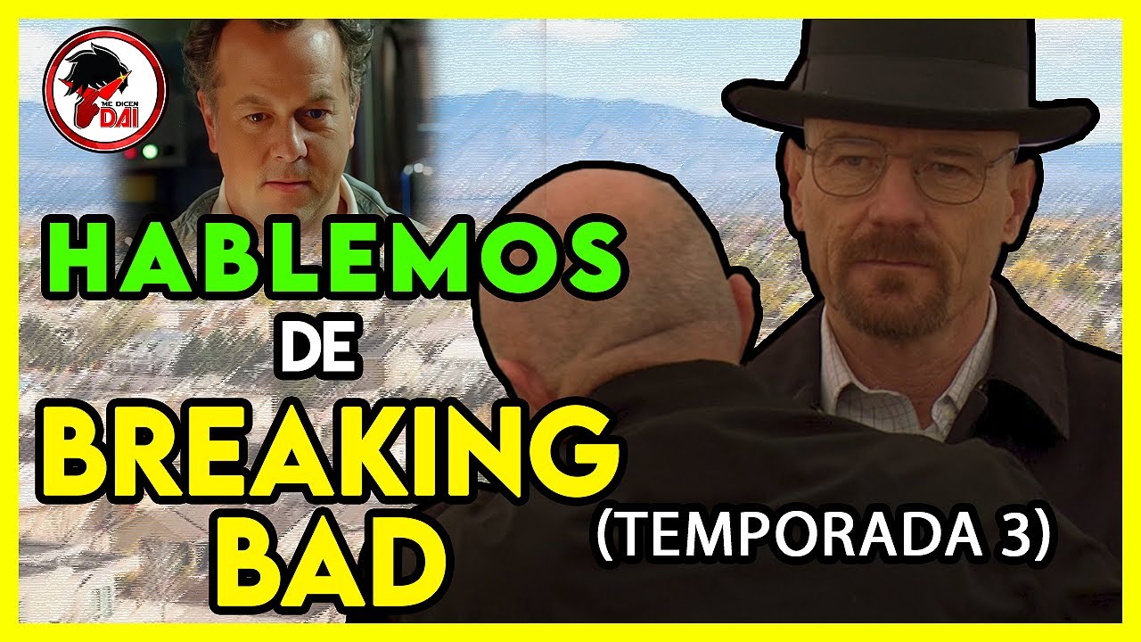 Hablemos de BREAKING BAD (Tercera Temporada)
