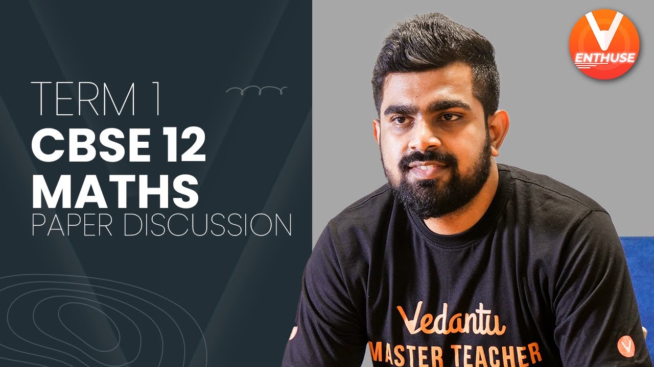 CBSE Class 12 Maths [Term 1] Sample Paper Discussion (2021-2022) | Vedantu Enthuse | Shimon Sir