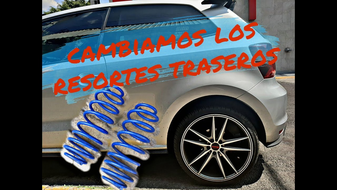 CAMBIAMOS RESORTES TRASEROS DEL POLO (FACILY RAPIDO)
