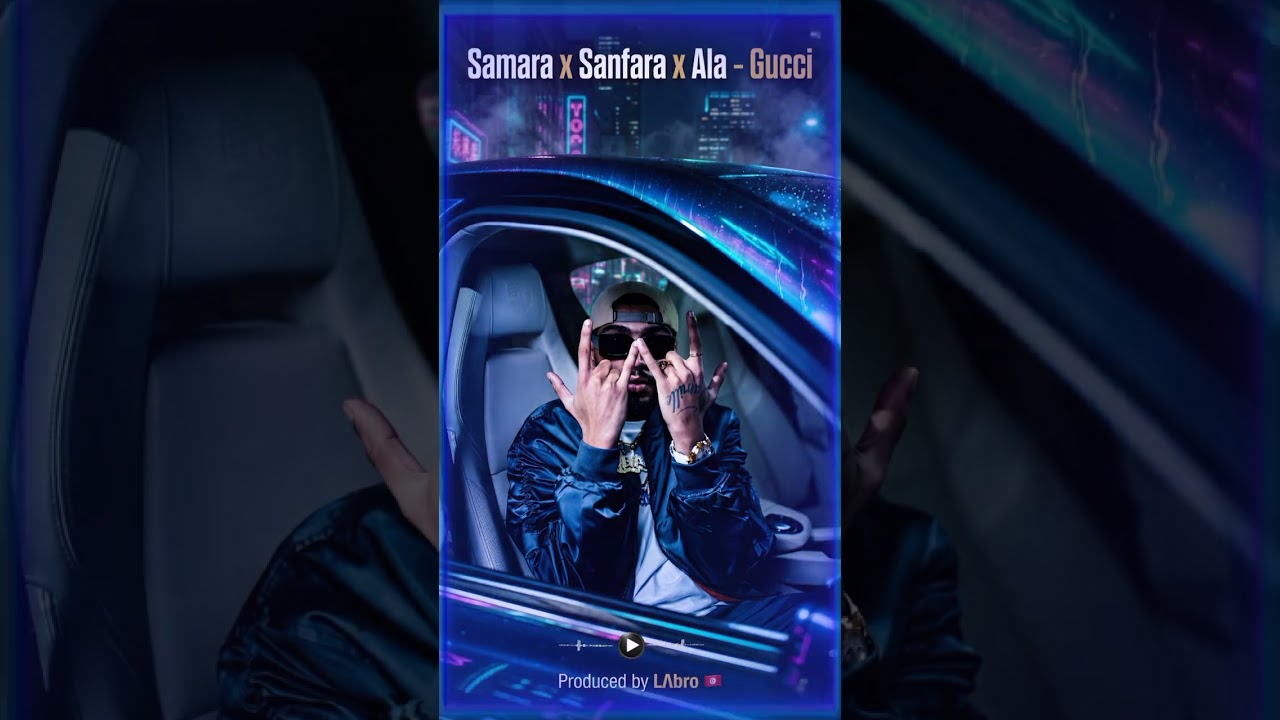 Samara x Sanfara x Ala - Gucci