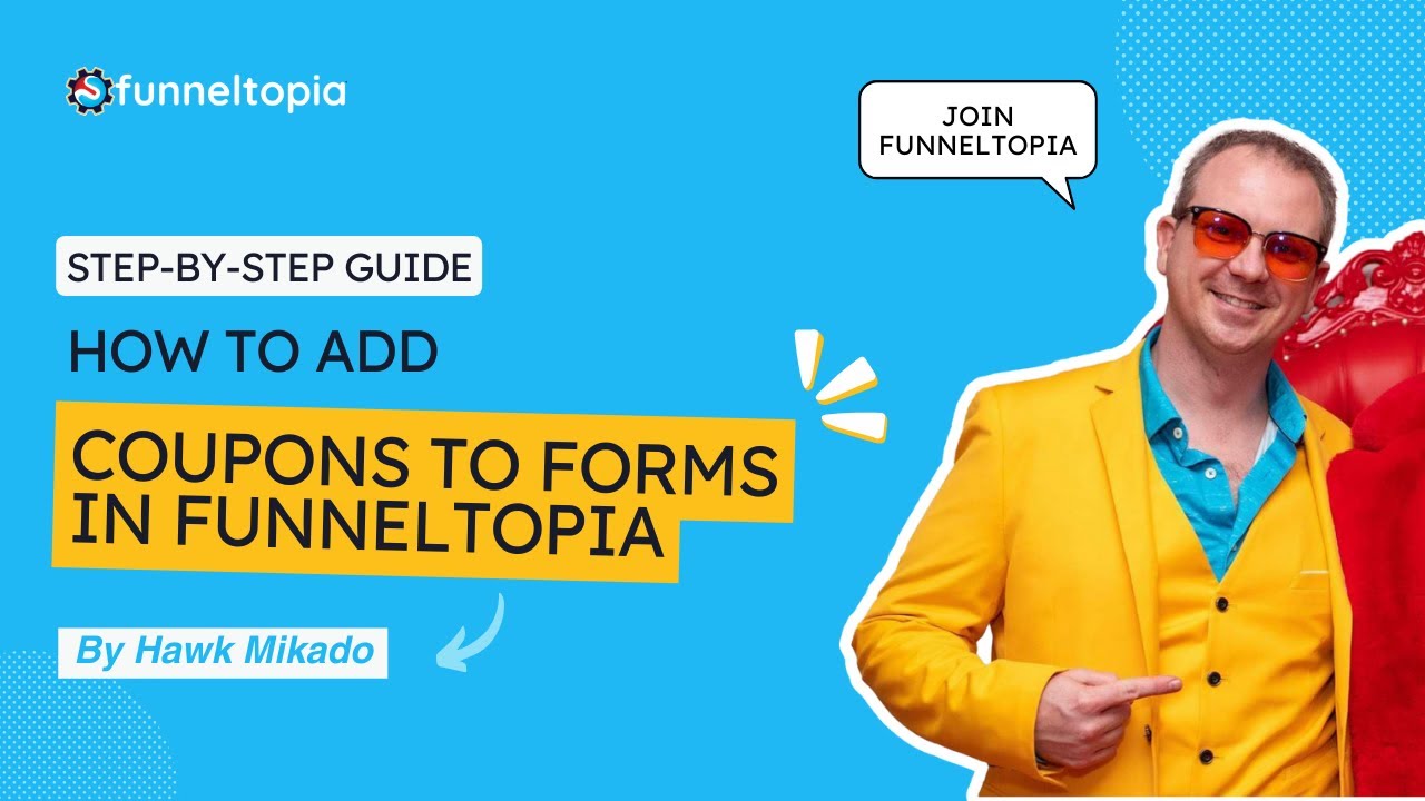 How to Add Coupons to Forms in Funneltopia: Step-by-Step Guide
