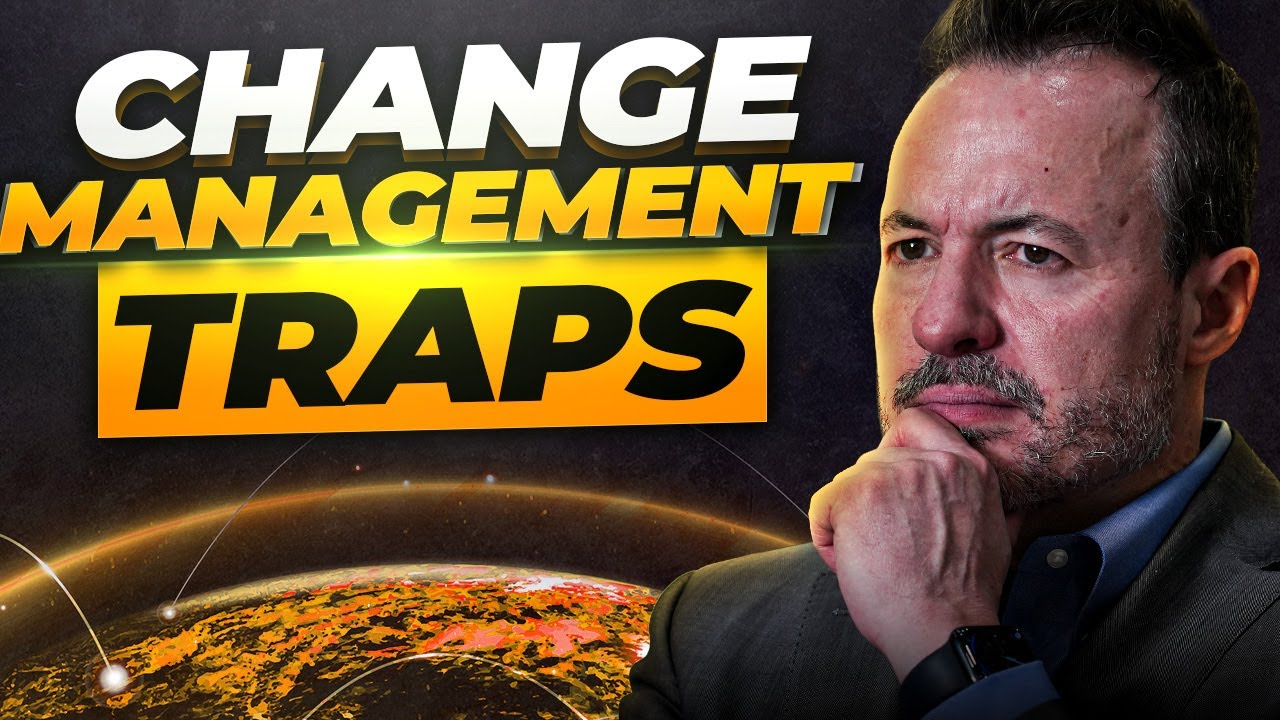 5 Change Management Traps That Kill Digital Transformations