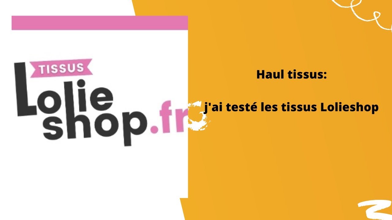 Haul tissus:  Ma commande chez tissus Lolieshop