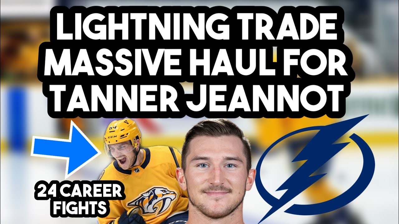 Lightning Trade Massive Haul For Tanner Jeannot | Lightning & Predators Full NHL Trade Breakdown