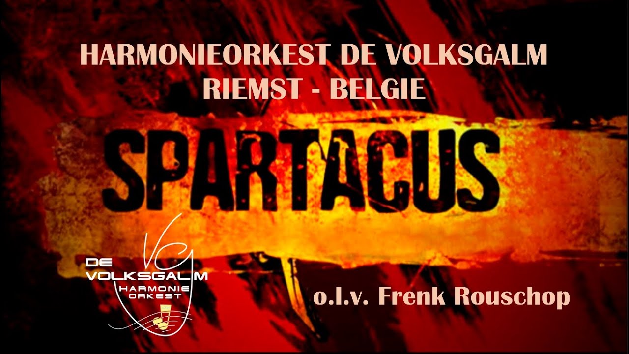 Spartacus   Van de Roost - Harmonieorkest De Volksgalm