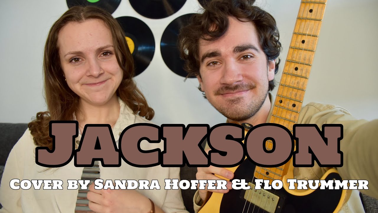 Jackson (Johnny Cash & June Carter Cash Cover) - by Sandra Hoffer & Florian Trummer