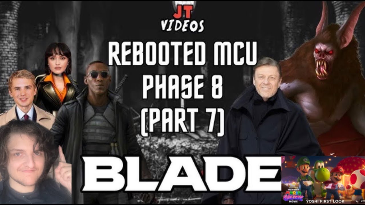 My Reaction to JTVideos's Rebooted MCU Phase 8 Part 7 (Blade)+ Yoshi First Look!!!