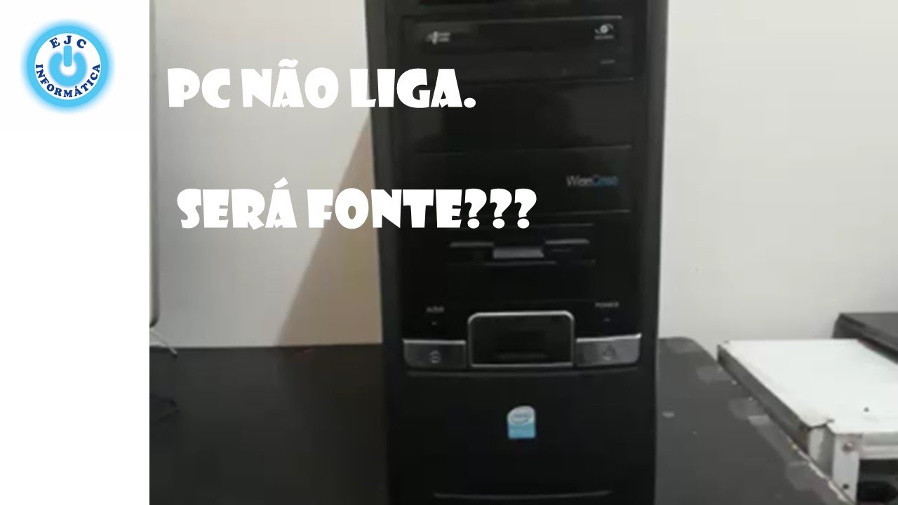 PC não liga. Será Fonte???