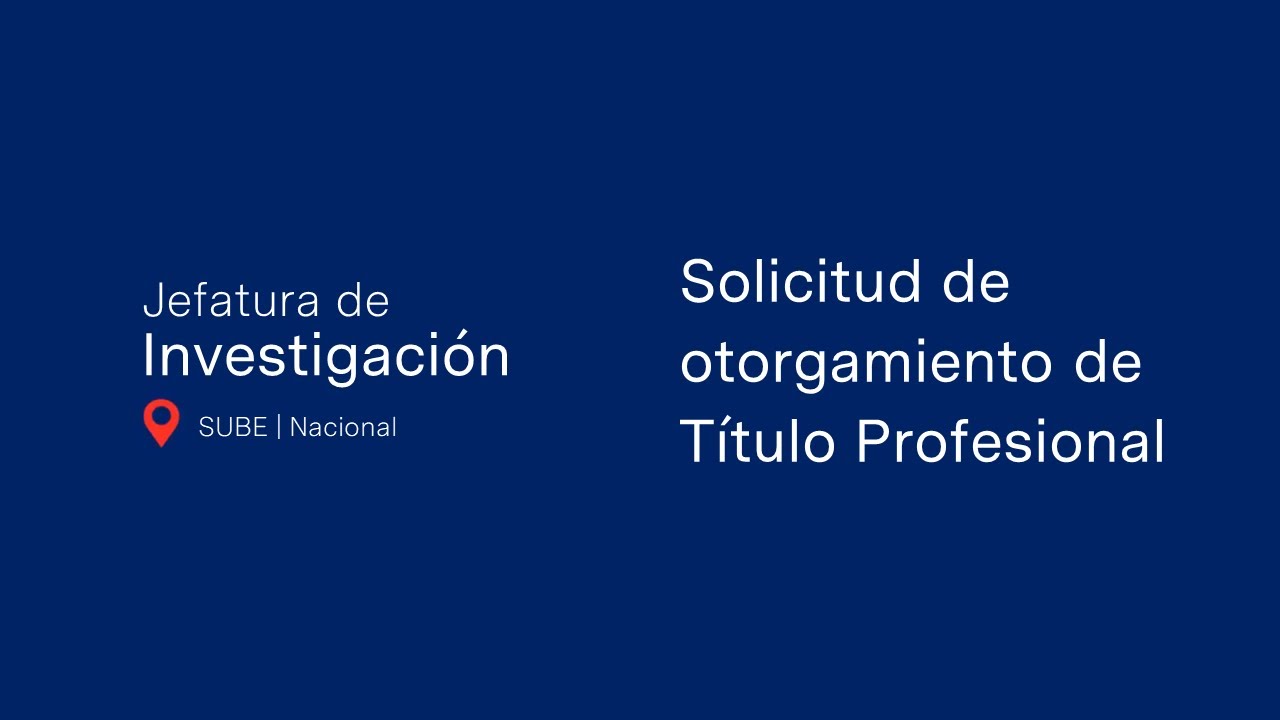 Solicitud de otorgamiento de Título Profesional