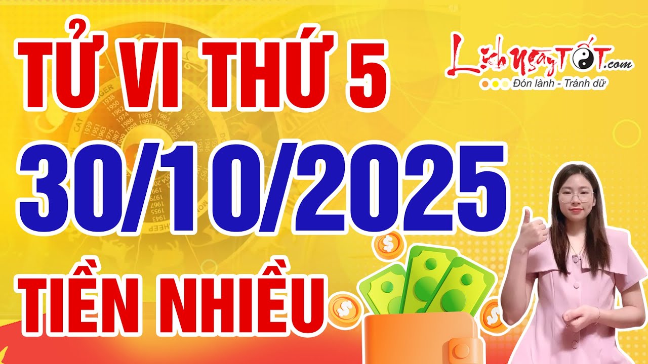 Tử Vi H&agrave;ng Ng&agrave;y 30/10/2025 Thứ 5 Ch&uacute;c Mừng Con Gi&aacute;p T&agrave;i Lộc Tăng V&ugrave;n Vụt Tiền Bạc Kh&ocirc;ng Lo Thiếu