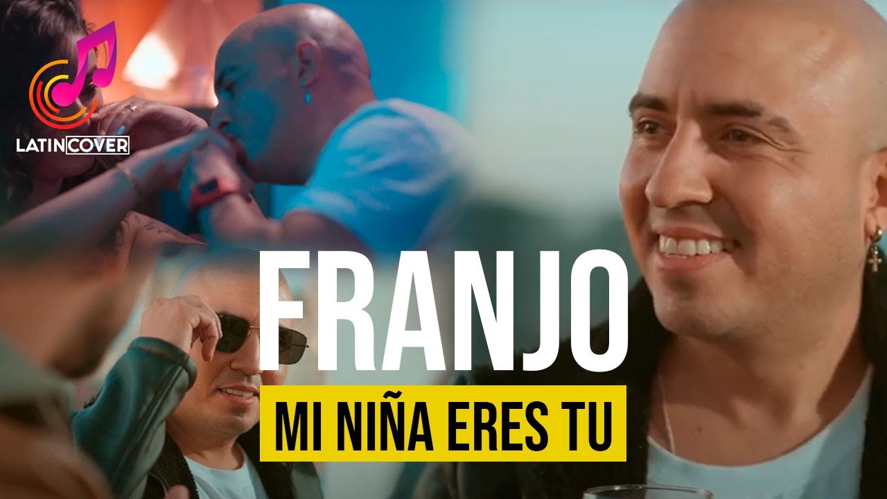 Mi niña eres tú - Franjo (Video Oficial)