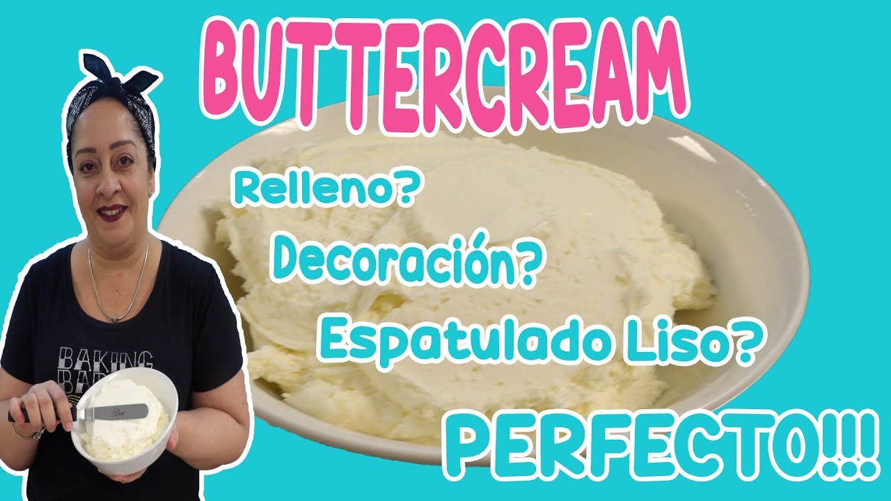 Buttercream - Betún fácil y útil para cualquier receta de pastel