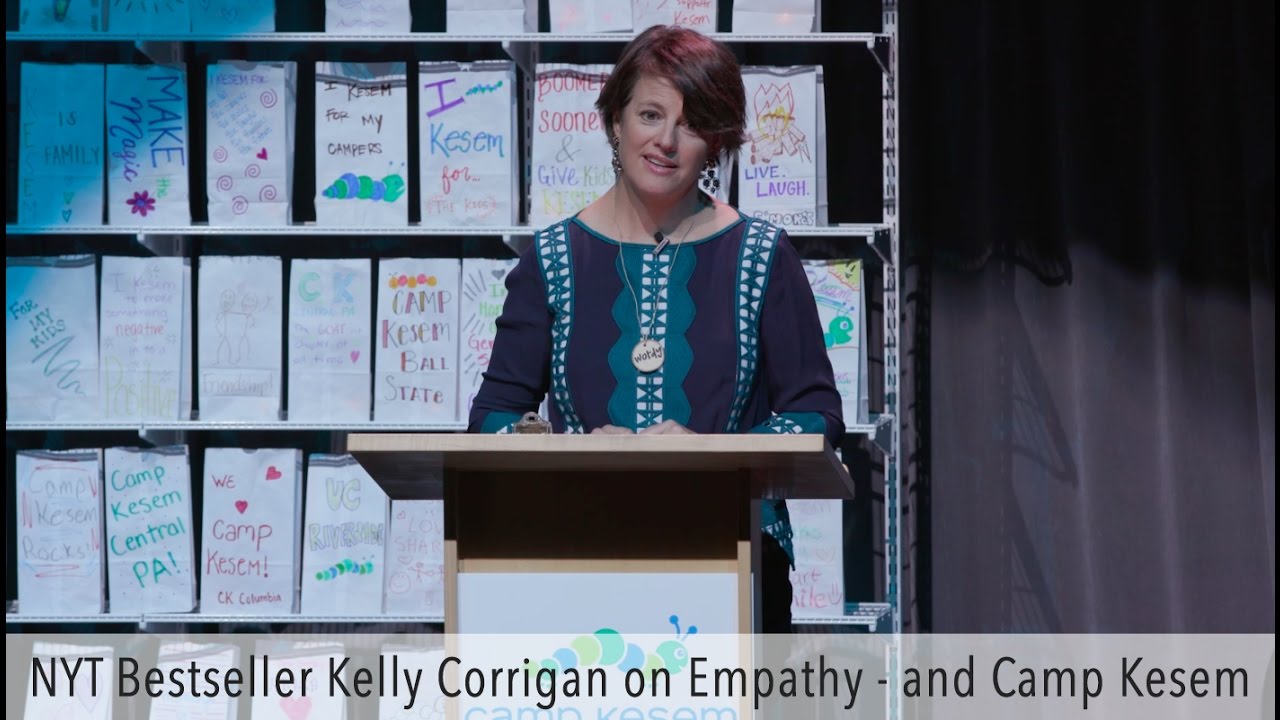 NYT Bestseller Kelly Corrigan on Empathy - and Camp Kesem
