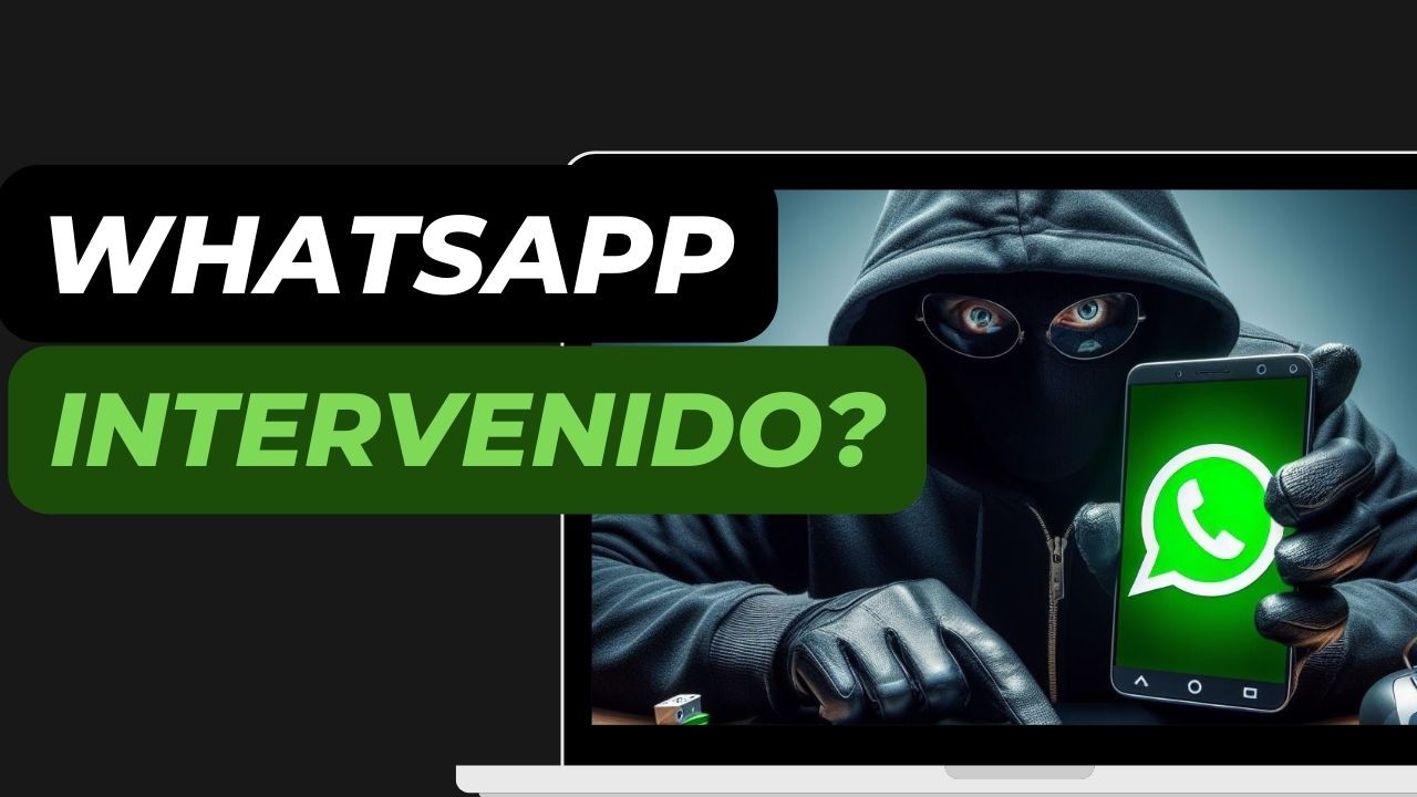 Saber si WhatsApp está INTERVENIDO