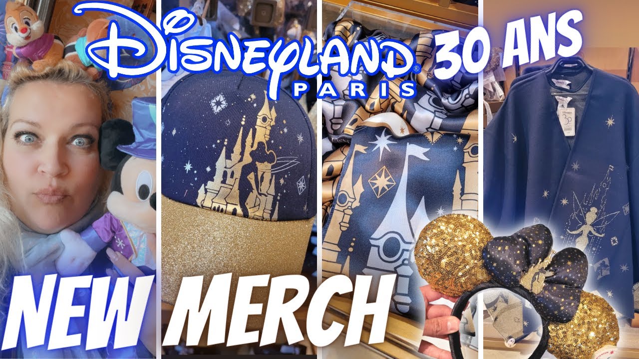 NOUVELLE COLLECTION CHIC 30 ANS DE DISNEYLAND PARIS : CHÂTEAU/FÉE CLOCHETTE + NOUVEAUTES MERCH