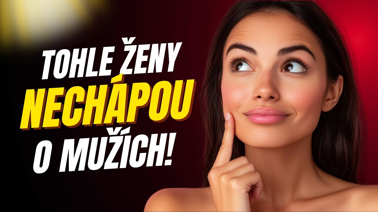 6 věcí, které muži MILUJÍ (a ženy často ignorují)