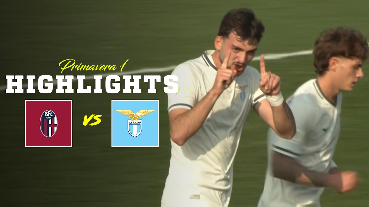 📽️ COLPO ESTERNO | BOLOGNA-LAZIO 1-2 | HIGHLIGHTS PRIMAVERA 1