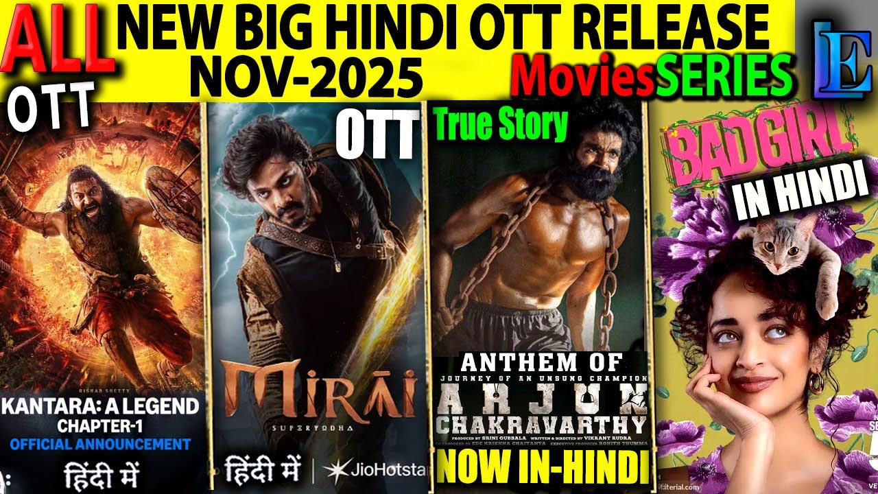 NEW BIG Hindi OTT Release NOV-25 l Kantara2, MIRAI, BadGirl, ArjunSouthKoreanHindiMoviesBahubaliEpic