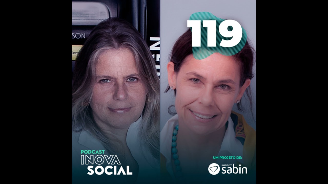 Podcast #119: Destravando a Economia de Impacto e o potencial brasileiro