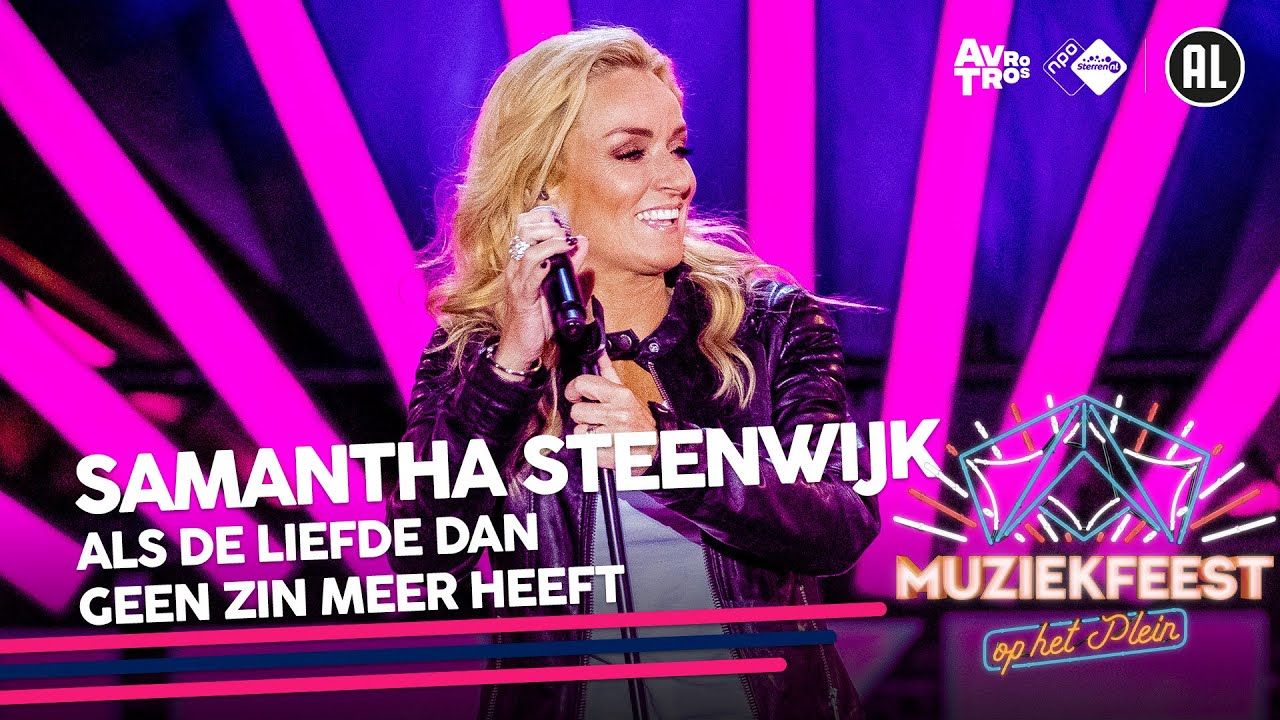 Samantha Steenwijk - Als de liefde dan geen zin meer heeft • Muziekfeest op het Plein 2022