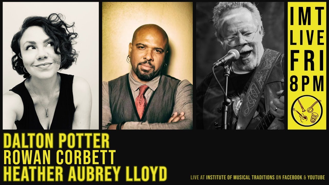 6/12 - IMT Live w Dalton Potter, Heather Lloyd & Rowan Corbett