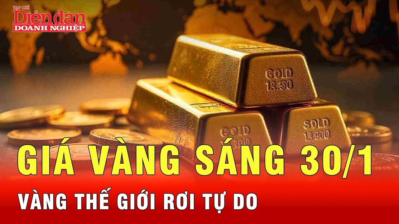 Giá vàng sáng 30/1: Vàng SJC trong nước vẫn lắc lư trên đỉnh 190 triệu đồng/lượng | Tin tức 24h