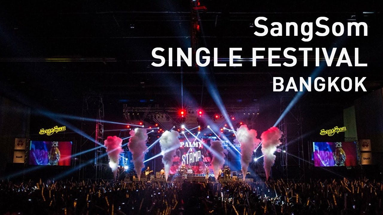 SangSom presents Single Festival On Tour Bangkok (Aftermovie)