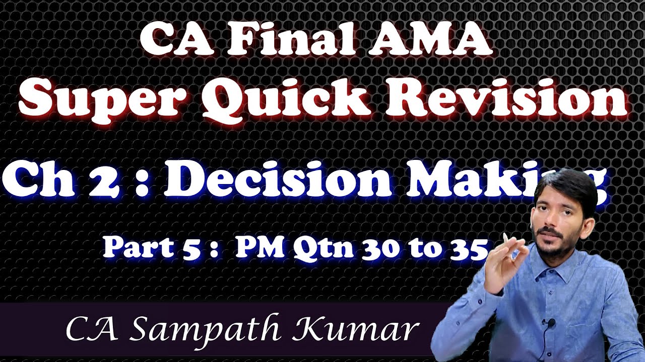 CA Final AMA | Super Quick Revision | Ch 2 Part 5 | CA Sampath Kumar