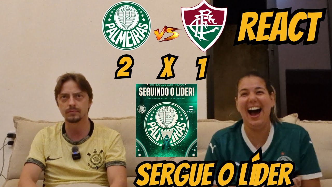 REACT - PALMEIRAS X FLUMINENSE - SEGUE O LÍDER #palmeiras 