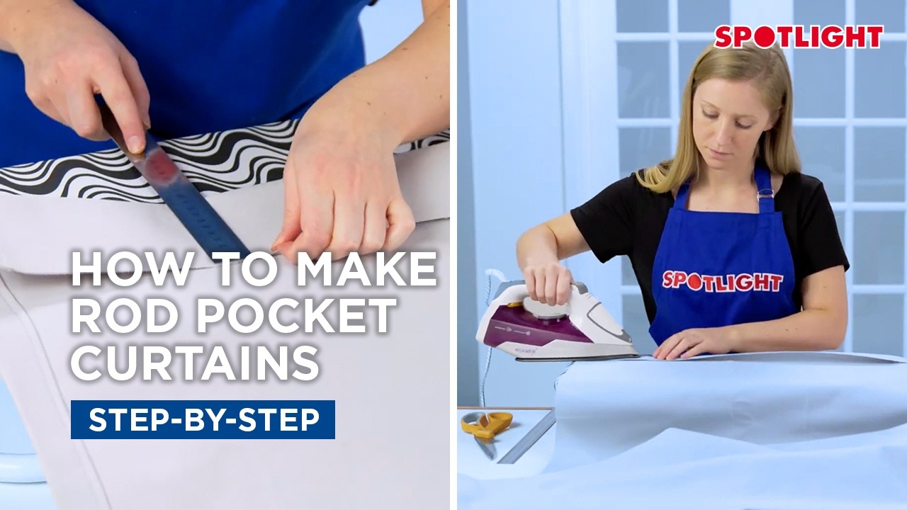 How To: Make Rod Pocket Curtains | Spotlight Stores